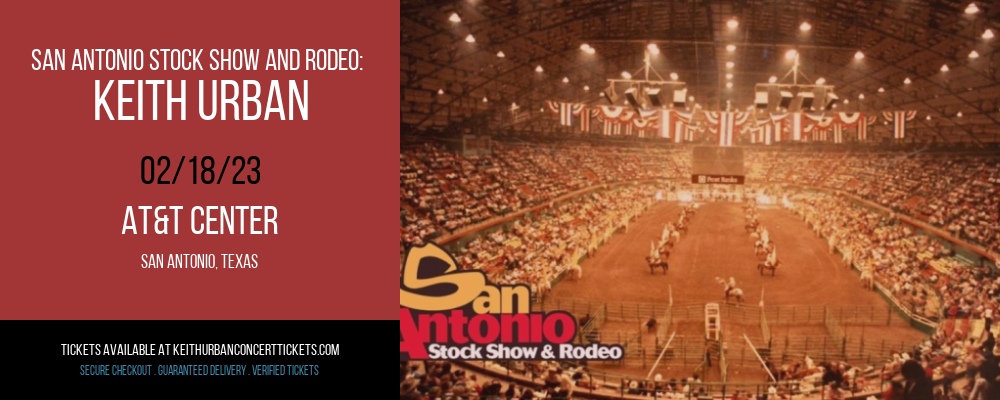 San Antonio Stock Show and Rodeo: Keith Urban at Keith Urban Concert Tickets