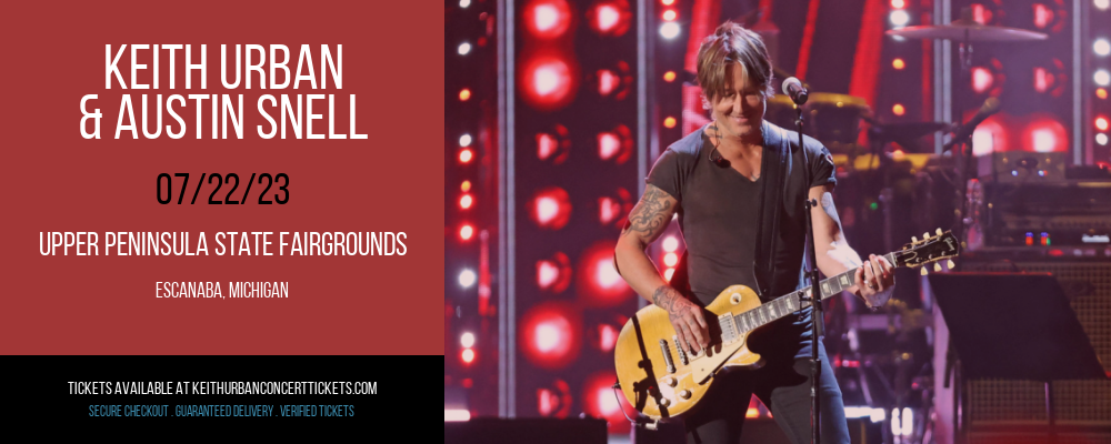 Keith Urban & Austin Snell at Keith Urban Concert Tickets tickets Keith Urban & Austin Snell at Keith Urban Concert Tickets